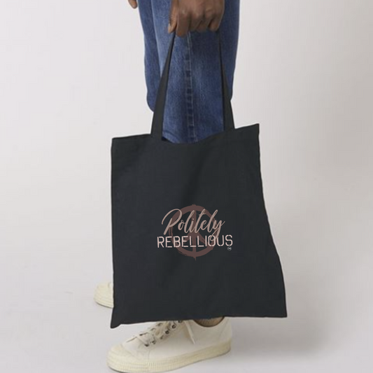 Politely Rebellious Tote Bag