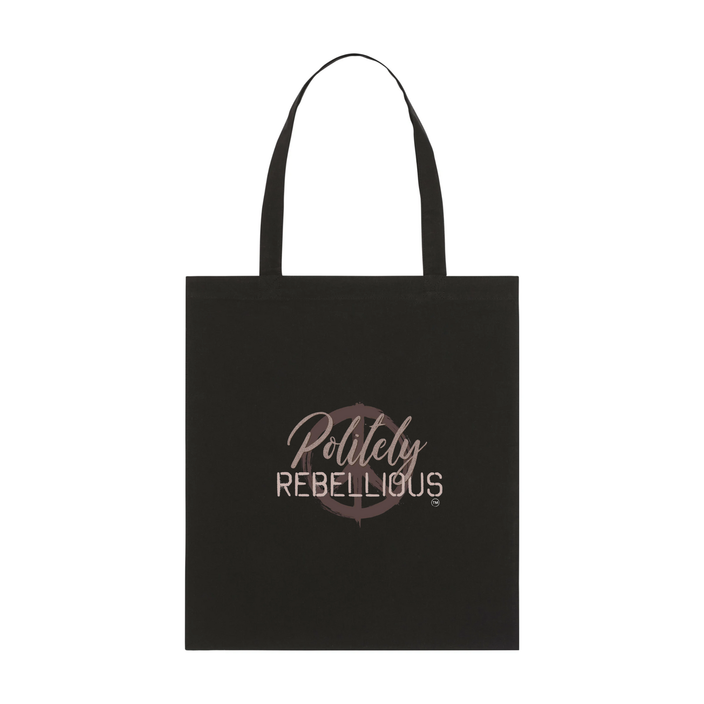 Politely Rebellious Tote Bag