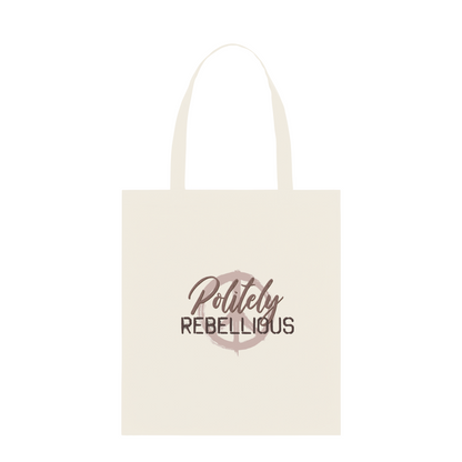 Politely Rebellious Tote Bag